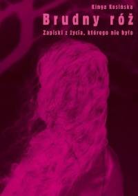 Brudny róż - Kinga Kosińska