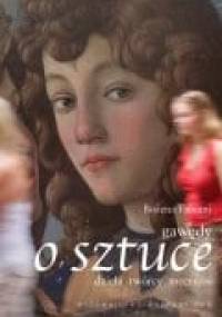 Gawędy o sztuce. Dzieła, twórcy, mecenasi. Włochy XIII-XV wiek - Bożena Fabiani