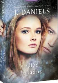 Gdy upadnę - J. Daniels