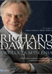 Richard Dawkins. Ewolucja myślenia - Alan Grafen, Mark Ridley