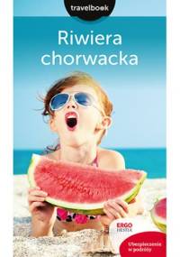 Riwiera chorwacka. Travelbook. Wydanie 2 - praca zbiorowa