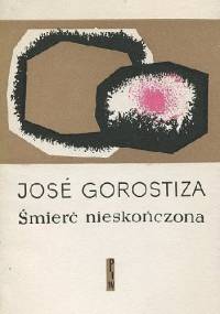 Śmierć nieskończona - Jose Gorostiza