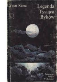 Legenda Tysiąca Byków - Yaşar Kemal