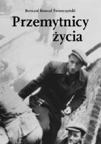 Przemytnicy życia - Barnard Konrad Świerczyński