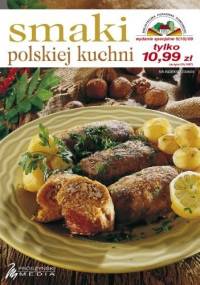 Smaki kuchni polskiej - praca zbiorowa
