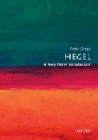 Hegel: A Very Short Introduction - Peter Singer