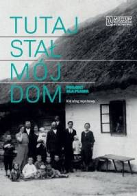 Tutaj stał mój dom. Projekt dla Pława - Elżbieta Skromak