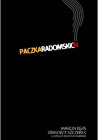 Paczka Radomskich - Marcin Kępa, Ziemowit Szczerek