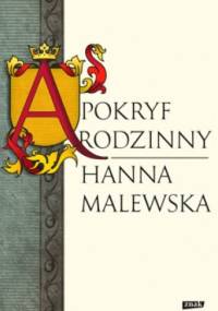 Apokryf rodzinny - Hanna Malewska