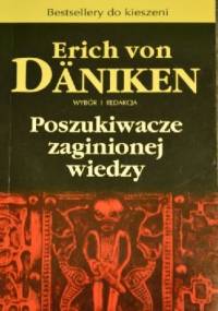 Poszukiwacze zaginionej wiedzy - Erich von Däniken