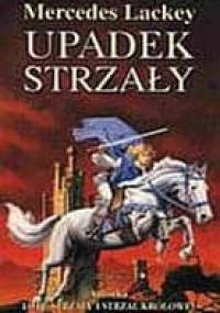 Upadek strzały - Mercedes Lackey