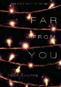 Far From You - Tess Sharpe