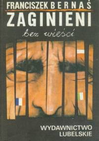 Zaginieni bez wieści - Franciszek Bernaś