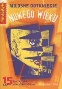 Miłosne dotknięcie nowego wieku