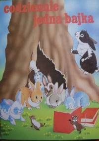 Codziennie jedna bajka - praca zbiorowa