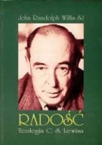 Radość. Teologia C.S Lewisa - John Randolph Willis