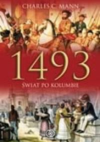 1493. Świat po Kolumbie - Charles C. Mann