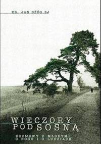 Wieczory pod sosną - Jan Ożóg