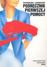Podręcznik pierwszej pomocy - Buchfelder M.A.