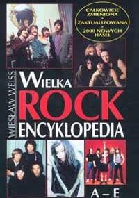 Wielka rock encyklopedia. T. 1 (A-E) - Wiesław Weiss