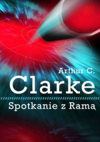 Spotkanie z Ramą - Arthur C. Clarke