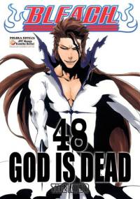 Bleach 48. God Is Dead - Tite Kubo