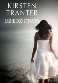 Dziedzictwo - Kirsten Tranter