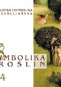 Symbolika roślin, cz. 4 - Józef Marecki, Ludwik Frey