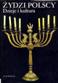 Żydzi polscy. Dzieje i kultura