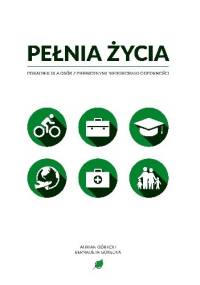 Pełnia życia. Poradnik dla osób z pierwotnymi niedoborami odporności - Adrian Górecki, Bernadeta Górecka