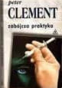 Zabójcza praktyka - Peter Clement