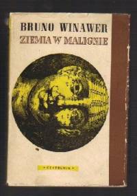 Ziemia w malignie - Bruno Winawer