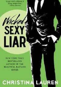 Wicked Sexy Liar - Christina Lauren