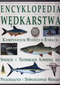 Encyklopedia Wędkarstwa - praca zbiorowa