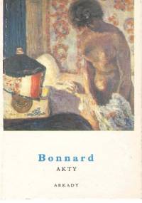 Bonnard. Akty - Antoine Terrasse