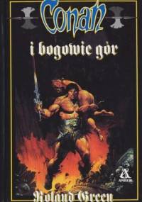 Conan i bogowie gór - Roland Green