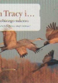 Brian Tracy i Sekrety osobistego sukcesu - Brian Tracy