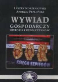 Wywiad gospodarczy - historia i współczesność - Andrzej Pepłoński, Leszek Korzeniowski