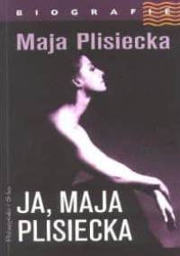 Ja, Maja Plisiecka - Maja Plisiecka