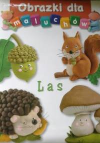 Obrazki dla maluchów. Las - Émilie Beaumont, Nathalie Bélineau