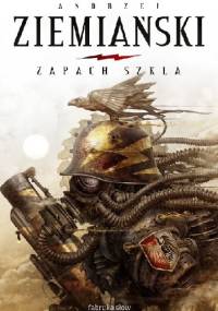 Zapach szkła - Andrzej Ziemiański