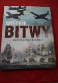 Wielki bitwy. Decydujące starcia