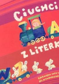 Ciuchcia z literkami - Elżbieta Lekan