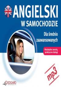 Angielski w samochodzie. Dla średnio zaawansowanych