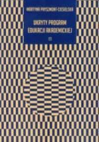 Ukryty program edukacji akademickiej - Martyna Pryszmont-Ciesielska