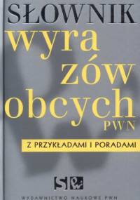 Słownik wyrazów obcych PWN. Z przykładami i poradami + CD - praca zbiorowa