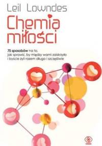 Chemia miłości - Leil Lowndes