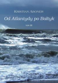 Od Atlantydy po Bałtyk - Kristian Aboner