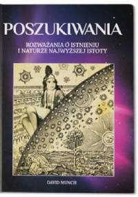 Poszukiwania - rozważania o istnieniu i naturze Najwyższej Istoty - David Muncie