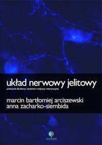 Układ nerwowy jelitowy - Marcin Bartłomiej Arciszewski, Anna Zacharko-Siembida